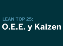 Lean y su Top 25: O.E.E. y Kaizen